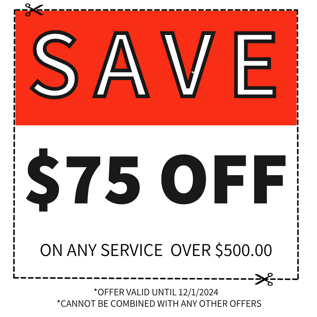 a coupon that provides seventy-five dollars off any service of five hundred dollars.